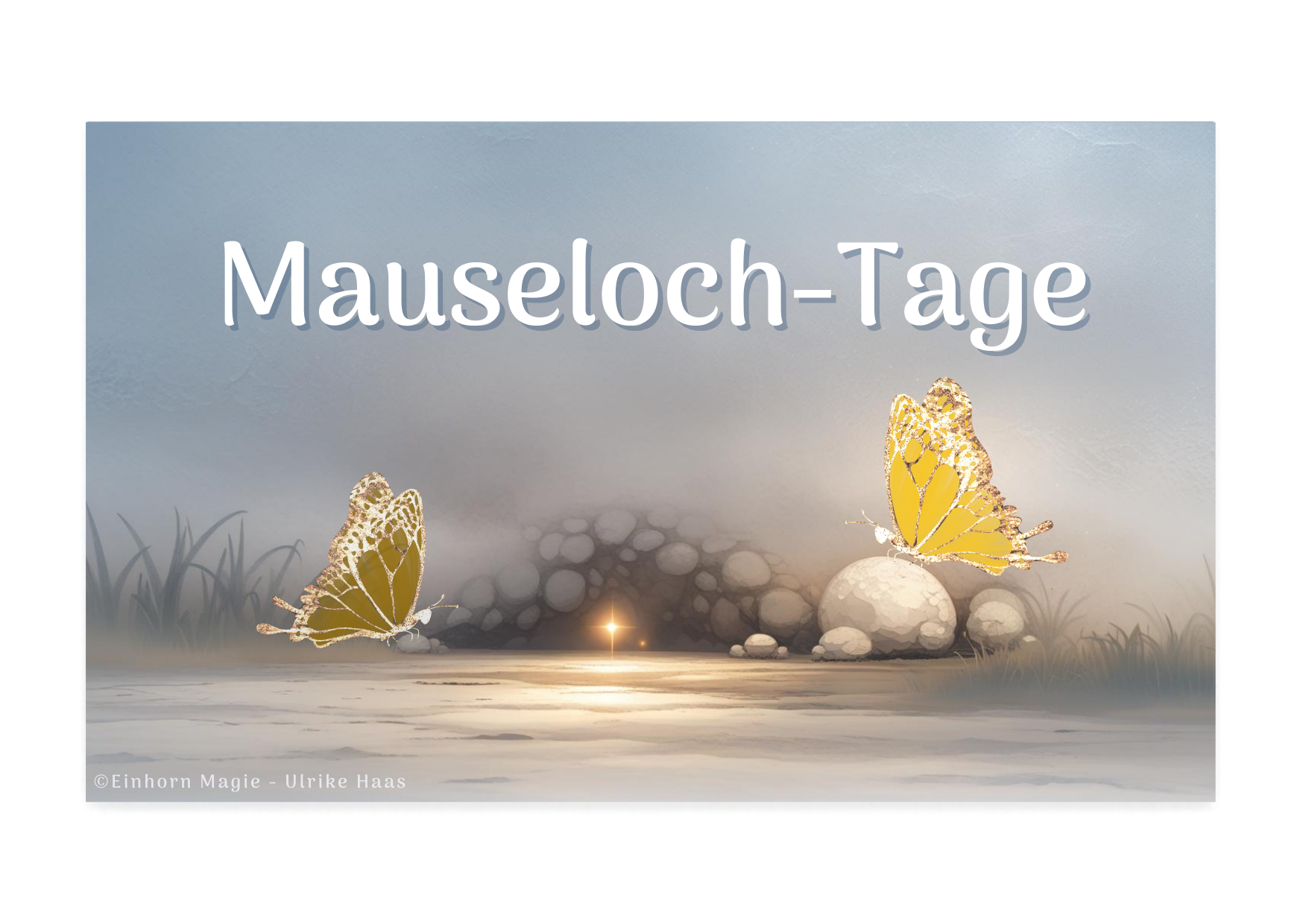Mauseloch-Tage