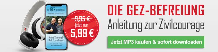 Die GEZ-Befreiung - Anleitung zur Zivilcourage