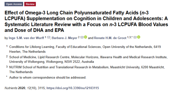 Einfluss der Supplementierung mit langkettigen mehrfach ungesättigten Omega-3-Fettsäuren (n-3 LCPUFA) auf die kognitiven Fähigkeiten von Kindern und Jugendlichen: Eine systematische Literaturübersicht mit Schwerpunkt auf n-3 LCPUFA-Blutwerten und der DHA- und EPA-Dosis - doi.org/10.3390/nu12103115
