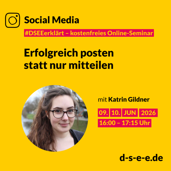 Grafik gelb mit Text: Social Media #DSEEerklärt - kostenfreies Online-Seminar., 17:00 - 18:15 Uhr. d-s-e-e.de